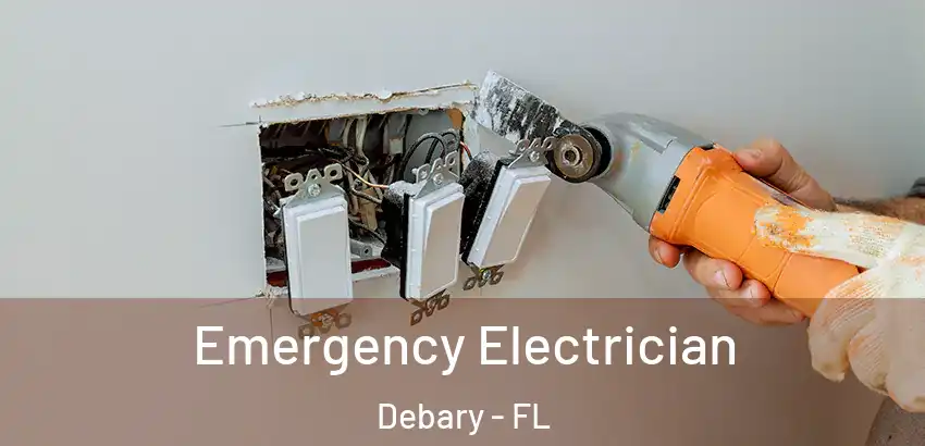  Emergency Electrician Debary - FL