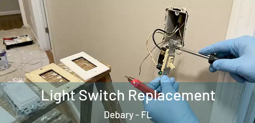  Light Switch Replacement Debary - FL