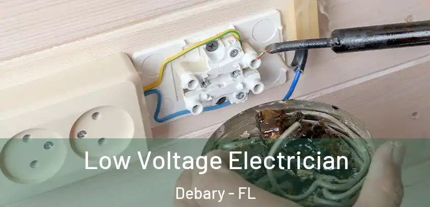  Low Voltage Electrician Debary - FL